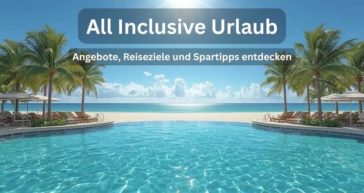 All Inclusive Urlaub mit luxuriösem Strandresort, Pool und Meer