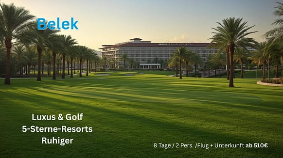 Fünf-Sterne-Hotel in Belek mit Blick auf Golfanlage und Palmen.
